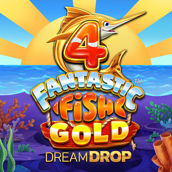 4 Fantastic Fish Gold Dream Drop Slots